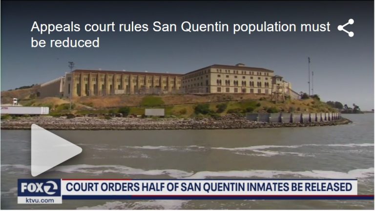 Appeals Court Orders San Quentin to Reduce Population Citing ‘Deliberate Indifference’ Over Virus