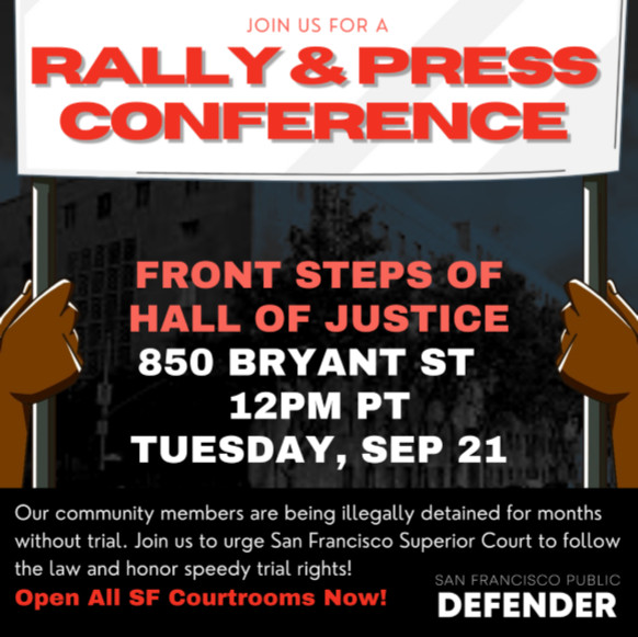 Rally & Press Conference | Public Defender Mano Raju & Impacted Family Members Sue SF Superior Court for Illegally Denying People their Right to a Speedy Trial